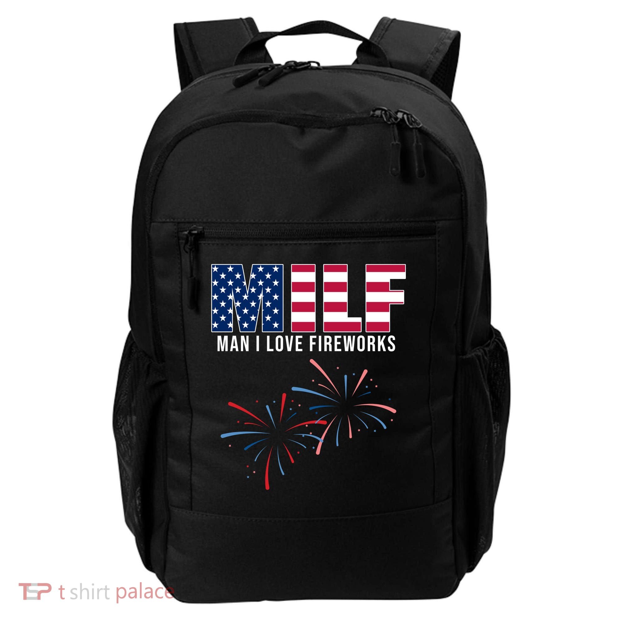 MILF Man I Love Fireworks Funny 4th Of July Backpack