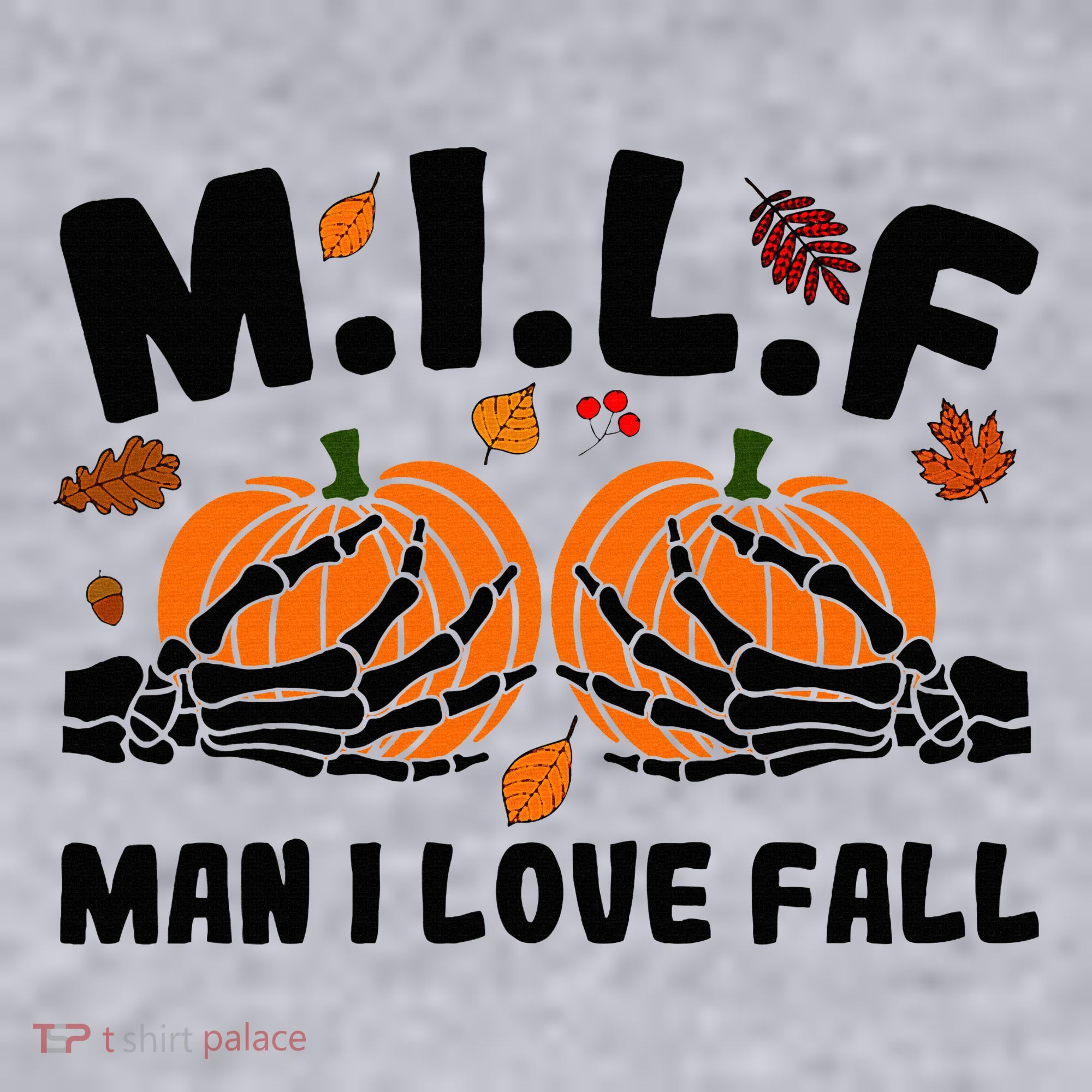 Milf Man I Love Fall Skeleton Pumpkin Hand Boob Women's Sweatshirt