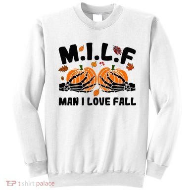 Milf Man I Love Fall Skeleton Pumpkin Hand Boob Sweatshirt