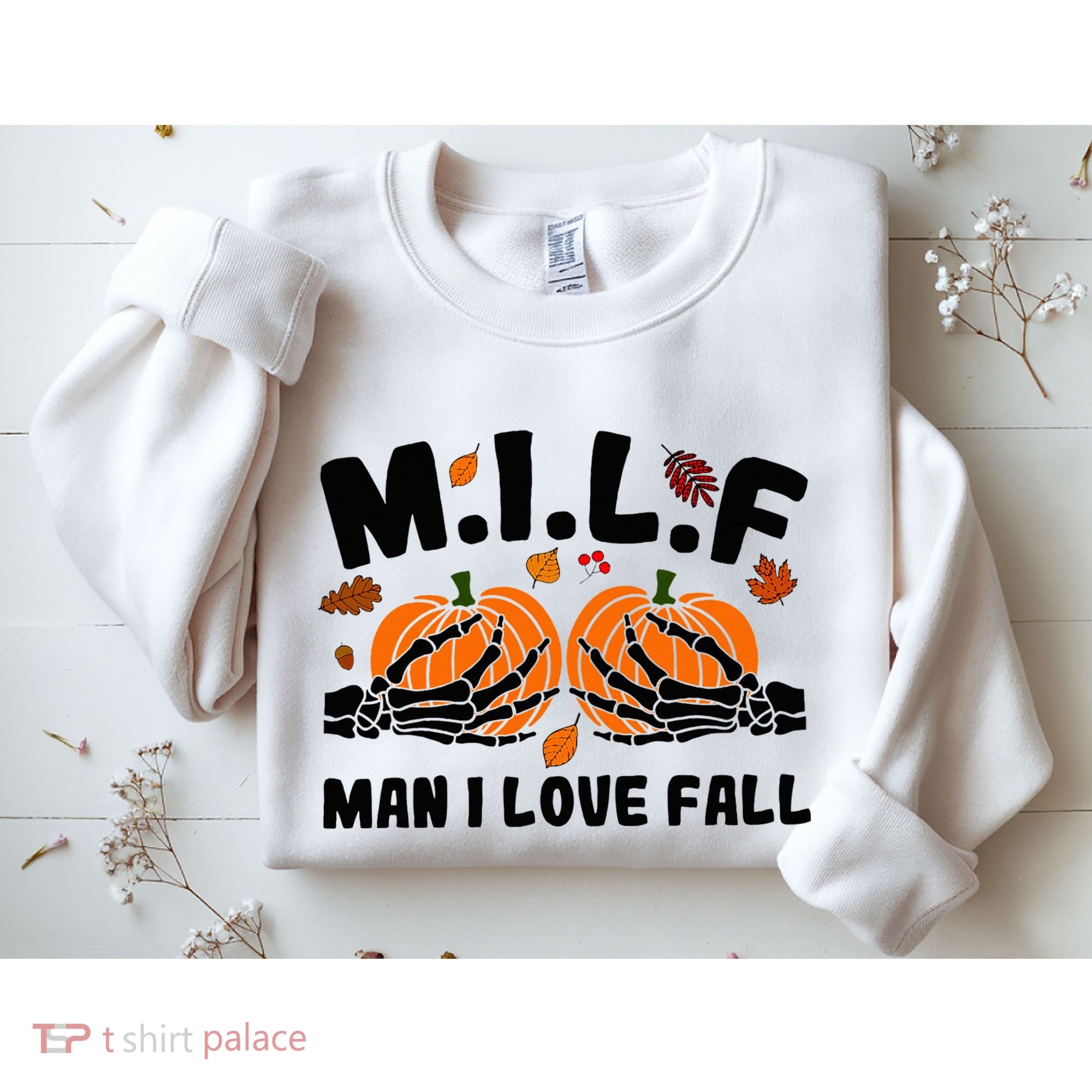 Milf Man I Love Fall Skeleton Pumpkin Hand Boob Sweatshirt