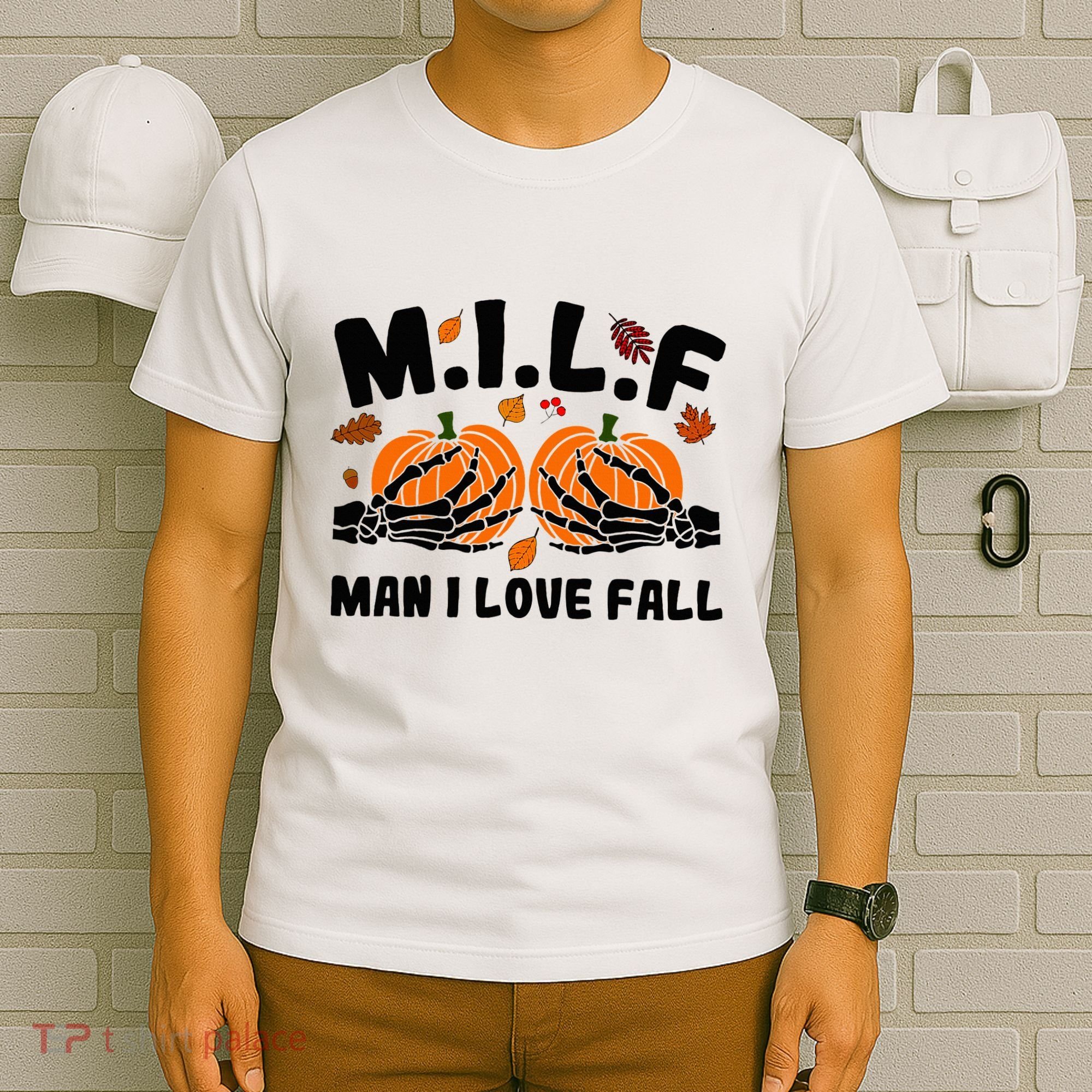 Milf Man I Love Fall Skeleton Pumpkin Hand Boob T-Shirt