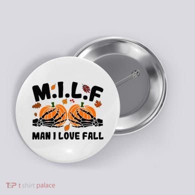 Milf Man I Love Fall Skeleton Pumpkin Hand Boob Button