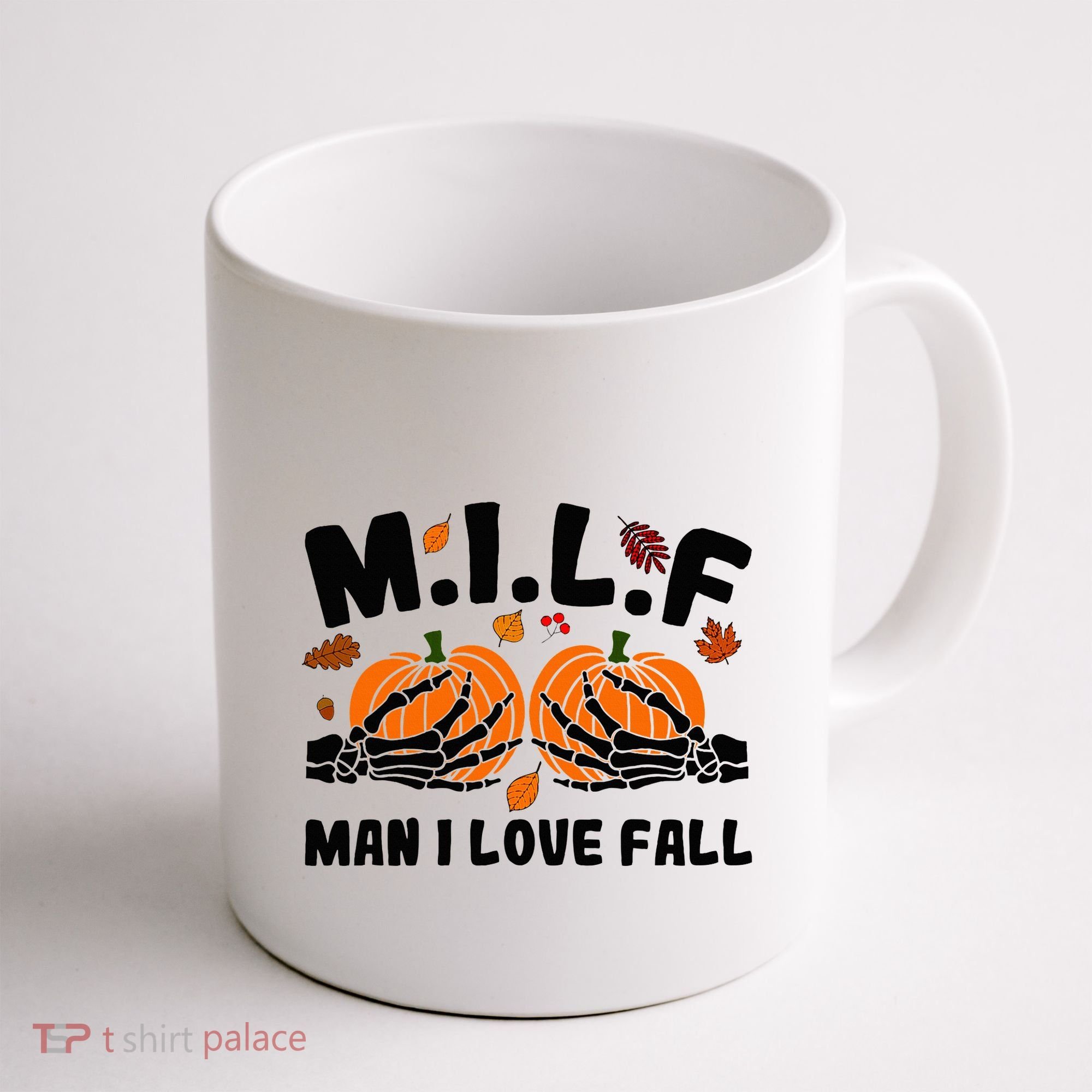 Milf Man I Love Fall Skeleton Pumpkin Hand Boob Coffee Mug