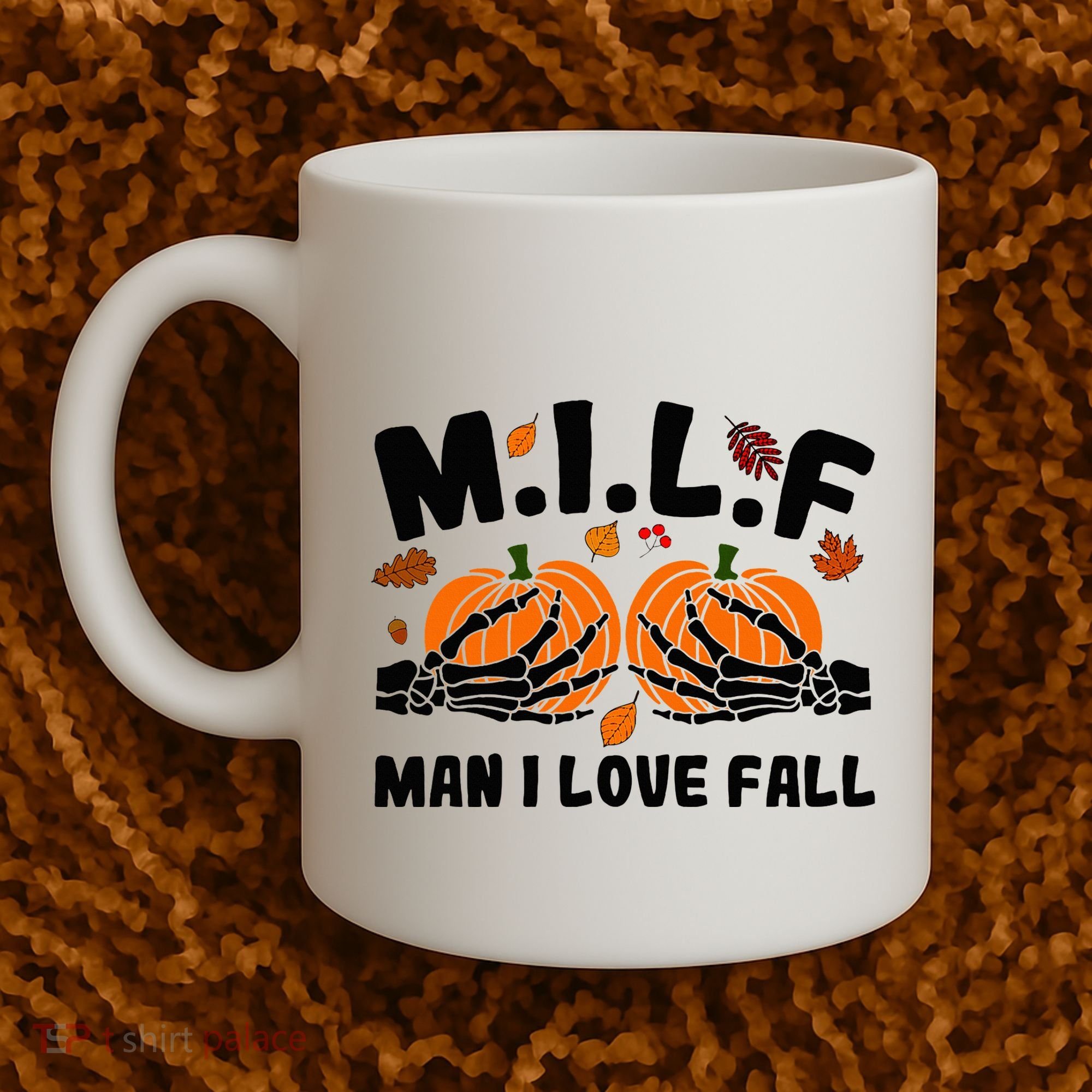 Milf Man I Love Fall Skeleton Pumpkin Hand Boob Coffee Mug