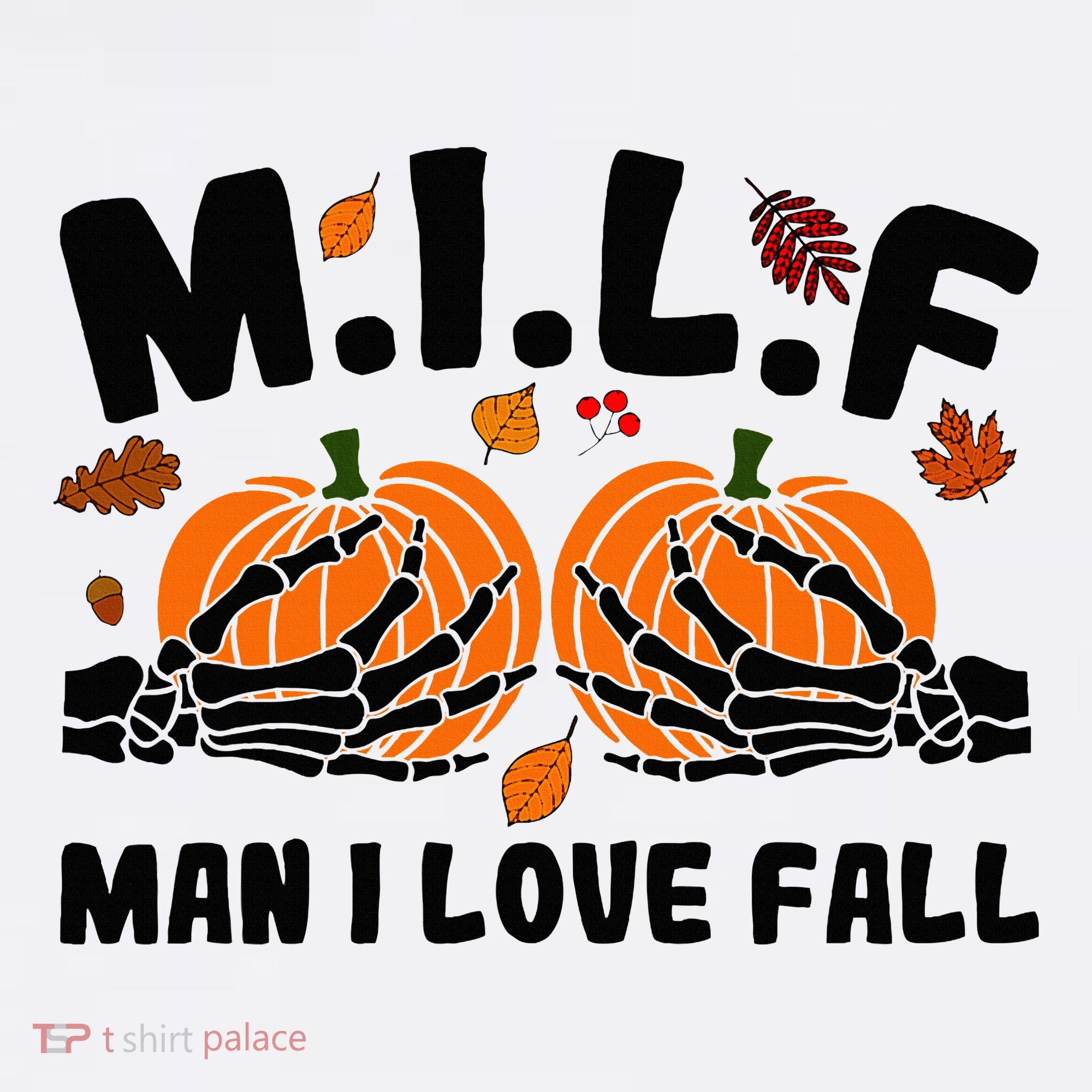 Milf Man I Love Fall Skeleton Pumpkin Hand Boob Women's Hoodie