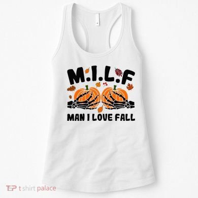 Milf Man I Love Fall Skeleton Pumpkin Hand Boob Women's Tank Top