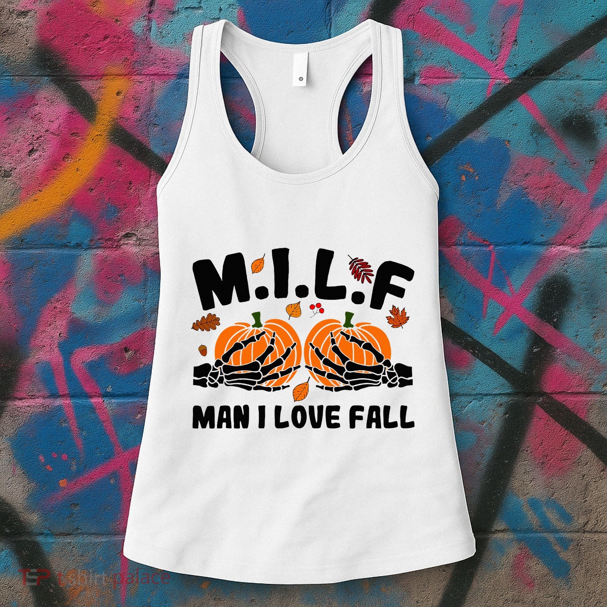 Milf Man I Love Fall Skeleton Pumpkin Hand Boob Women's Tank Top