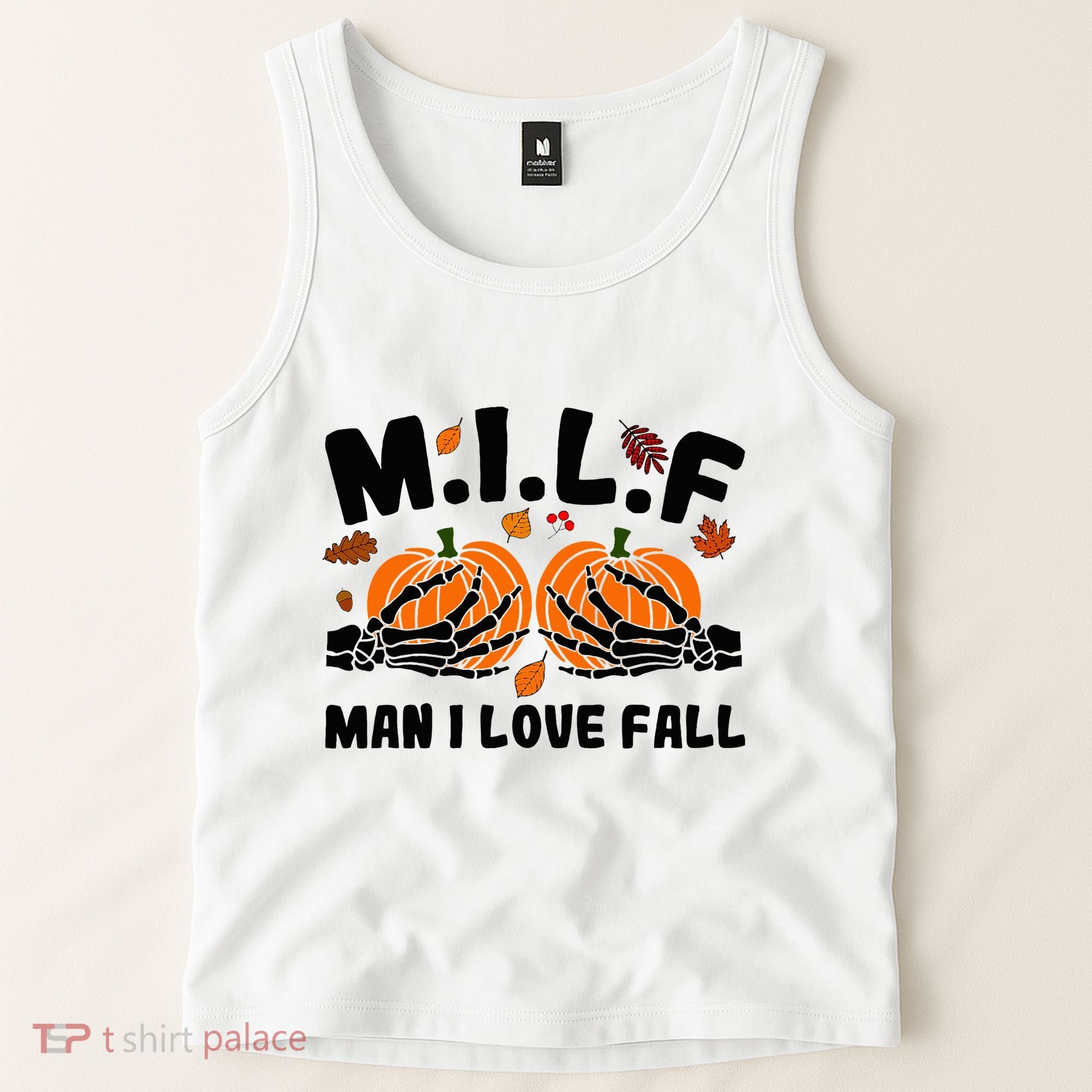 Milf Man I Love Fall Skeleton Pumpkin Hand Boob Tank Top