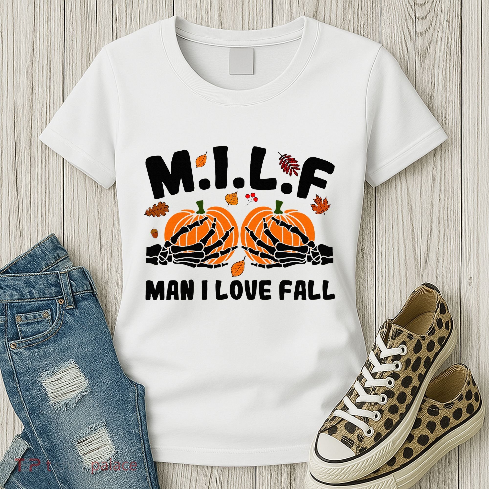 Milf Man I Love Fall Skeleton Pumpkin Hand Boob Women's T-Shirt