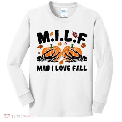Milf Man I Love Fall Skeleton Pumpkin Hand Boob Kids Long Sleeve Shirt