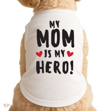 My Mom Is My Hero Doggie Tank