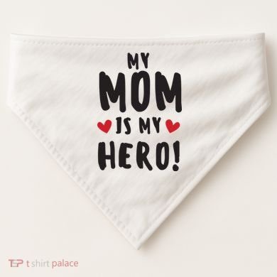 My Mom Is My Hero USA-Made Doggie Bandana