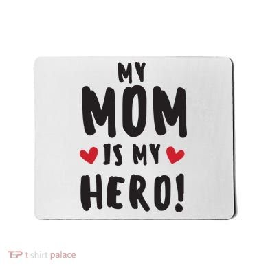 My Mom Is My Hero Mousepad