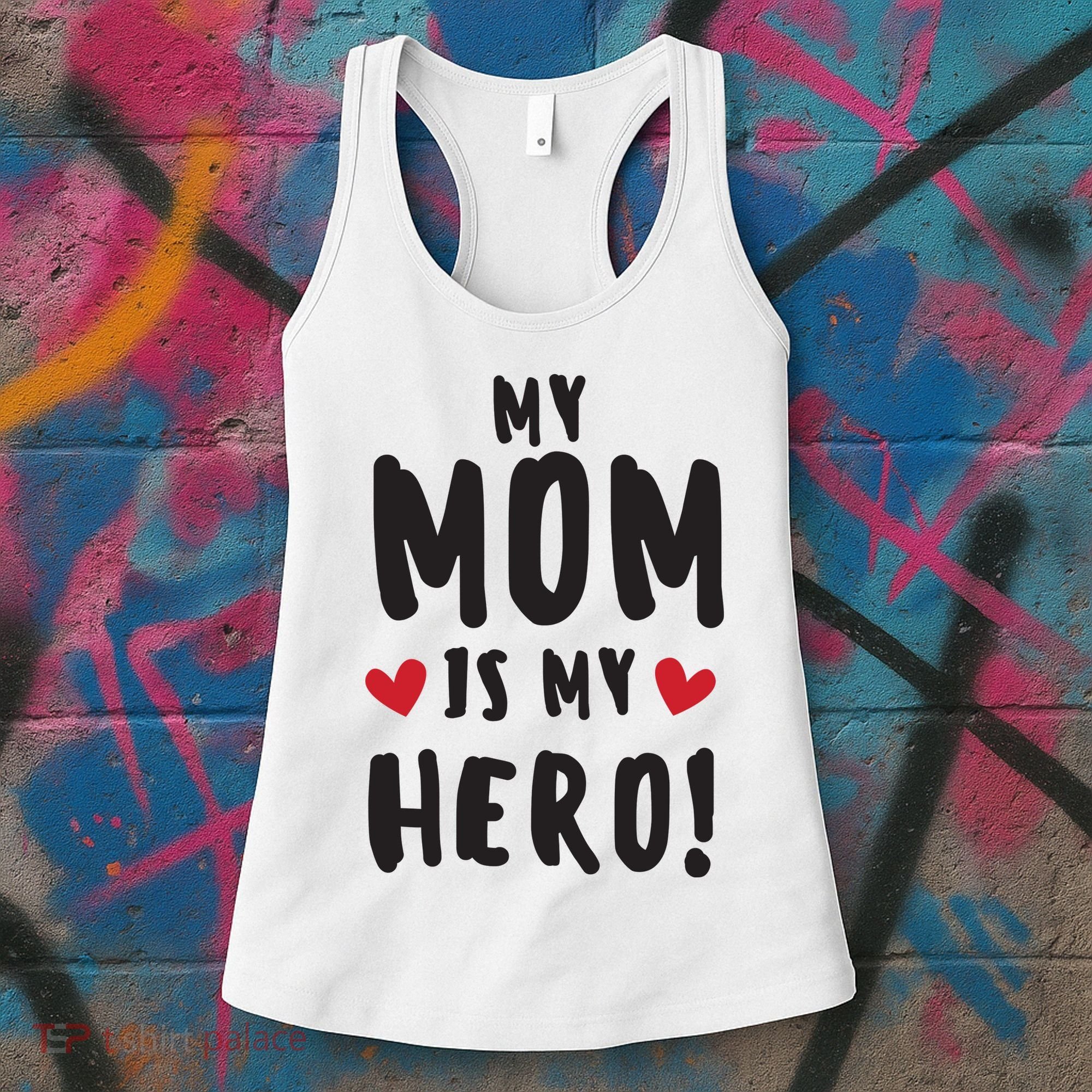 My Mom Is My Hero Women's Tank Top
