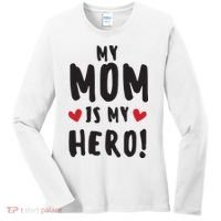 My Mom Is My Hero Women's Long Sleeve Shirt thumb 0