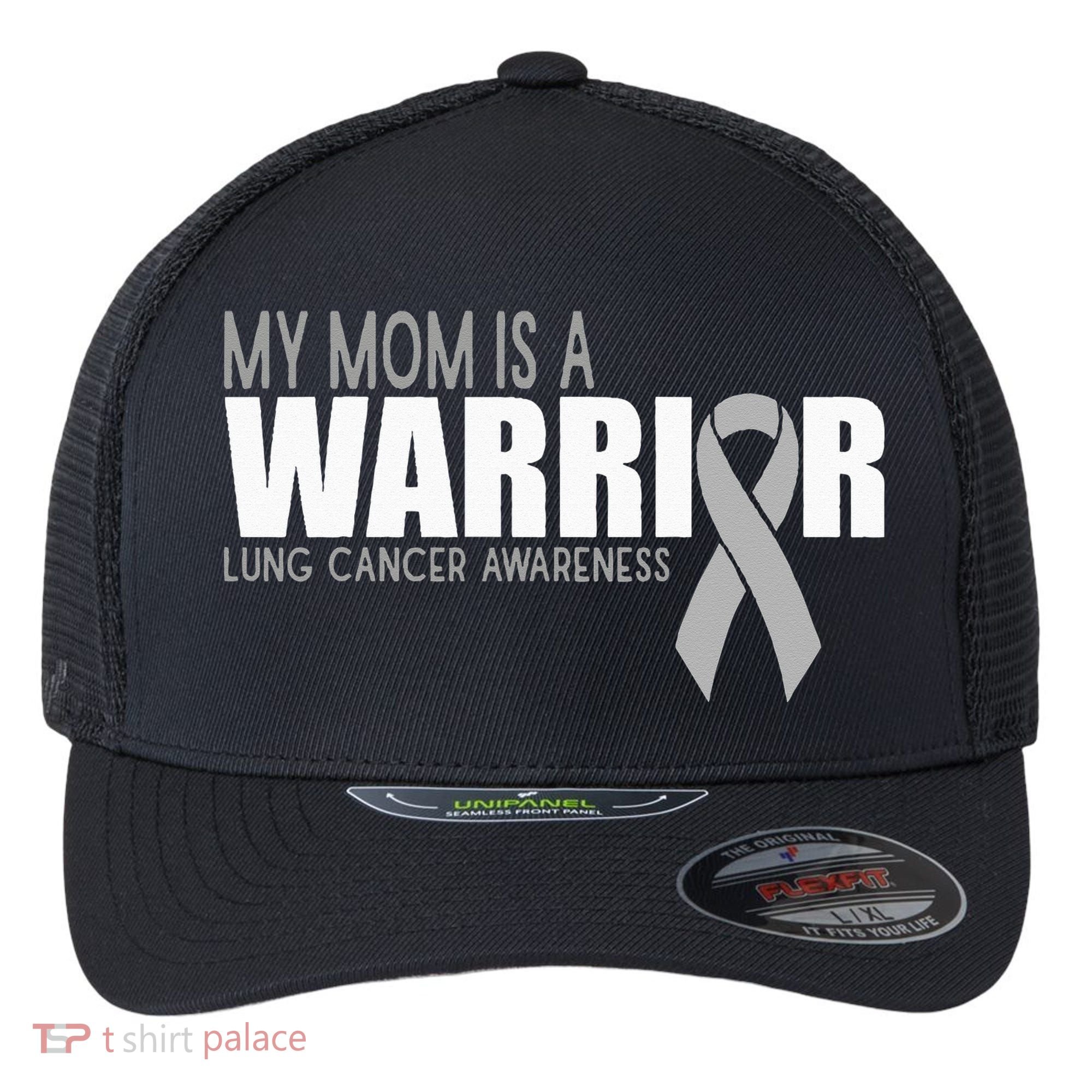 My Mom Is A Warrior Lung Cancer Awareness Flexfit Unipanel Trucker Cap
