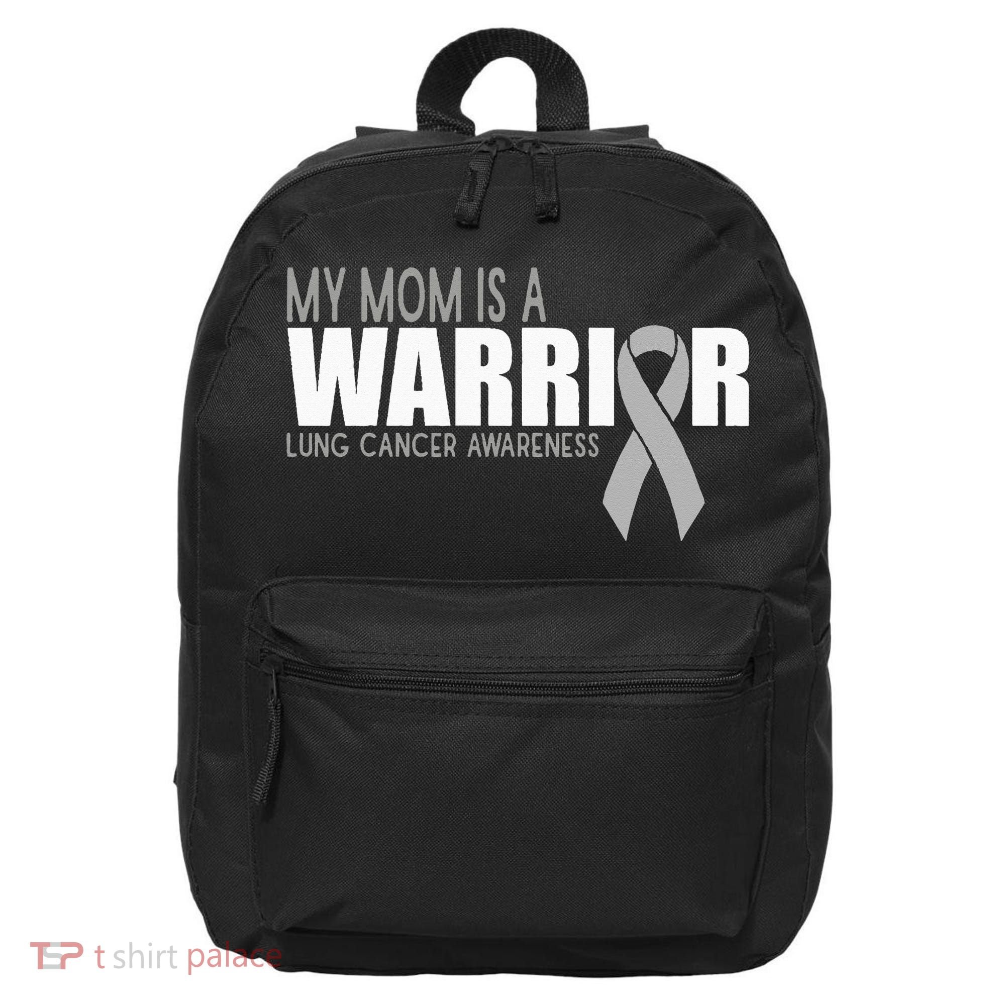 My Mom Is A Warrior Lung Cancer Awareness 16 in Basic Backpack