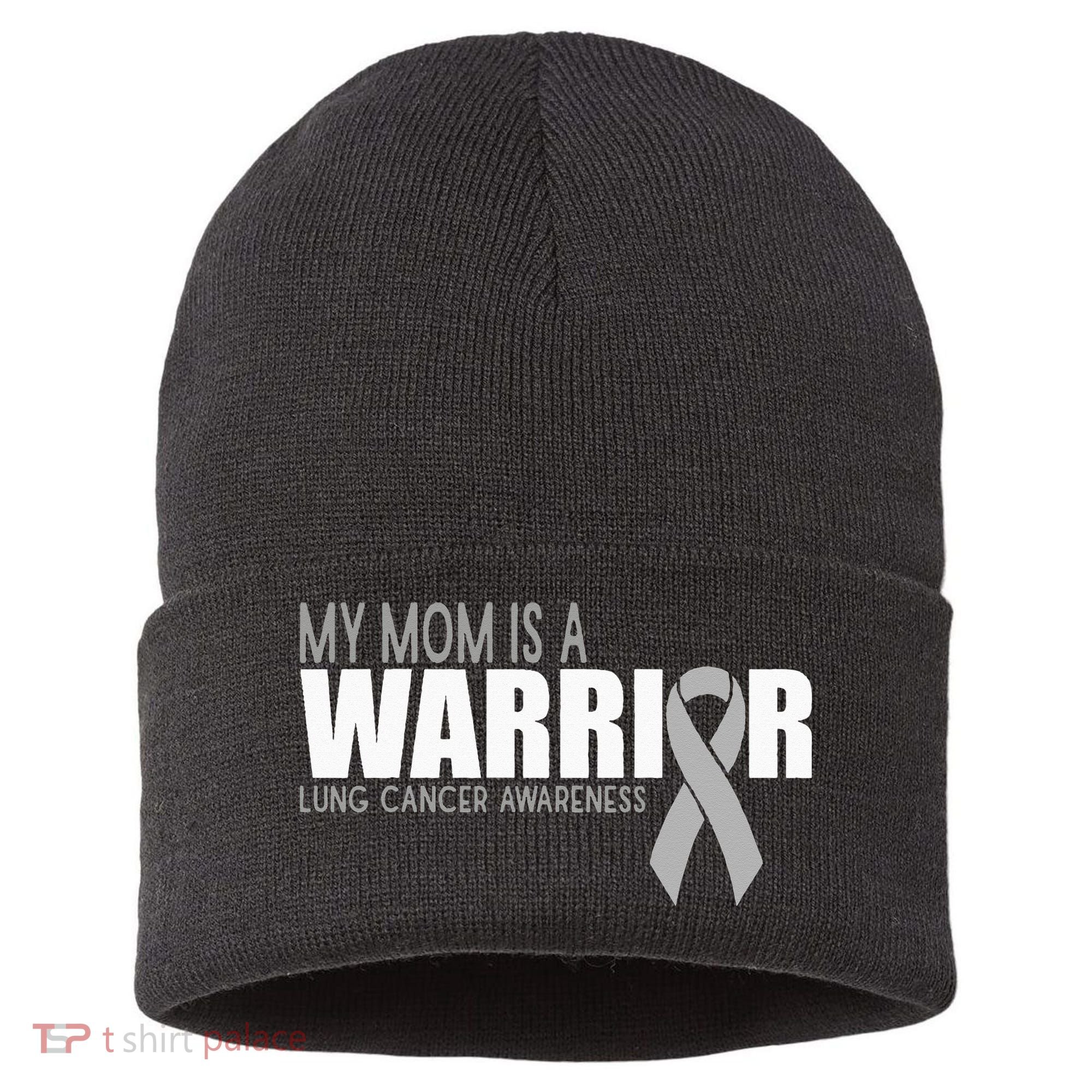 My Mom Is A Warrior Lung Cancer Awareness Sustainable Knit Beanie