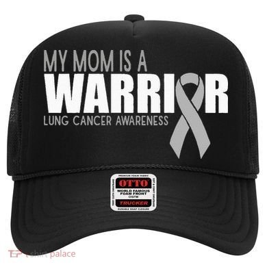 My Mom Is A Warrior Lung Cancer Awareness Hat