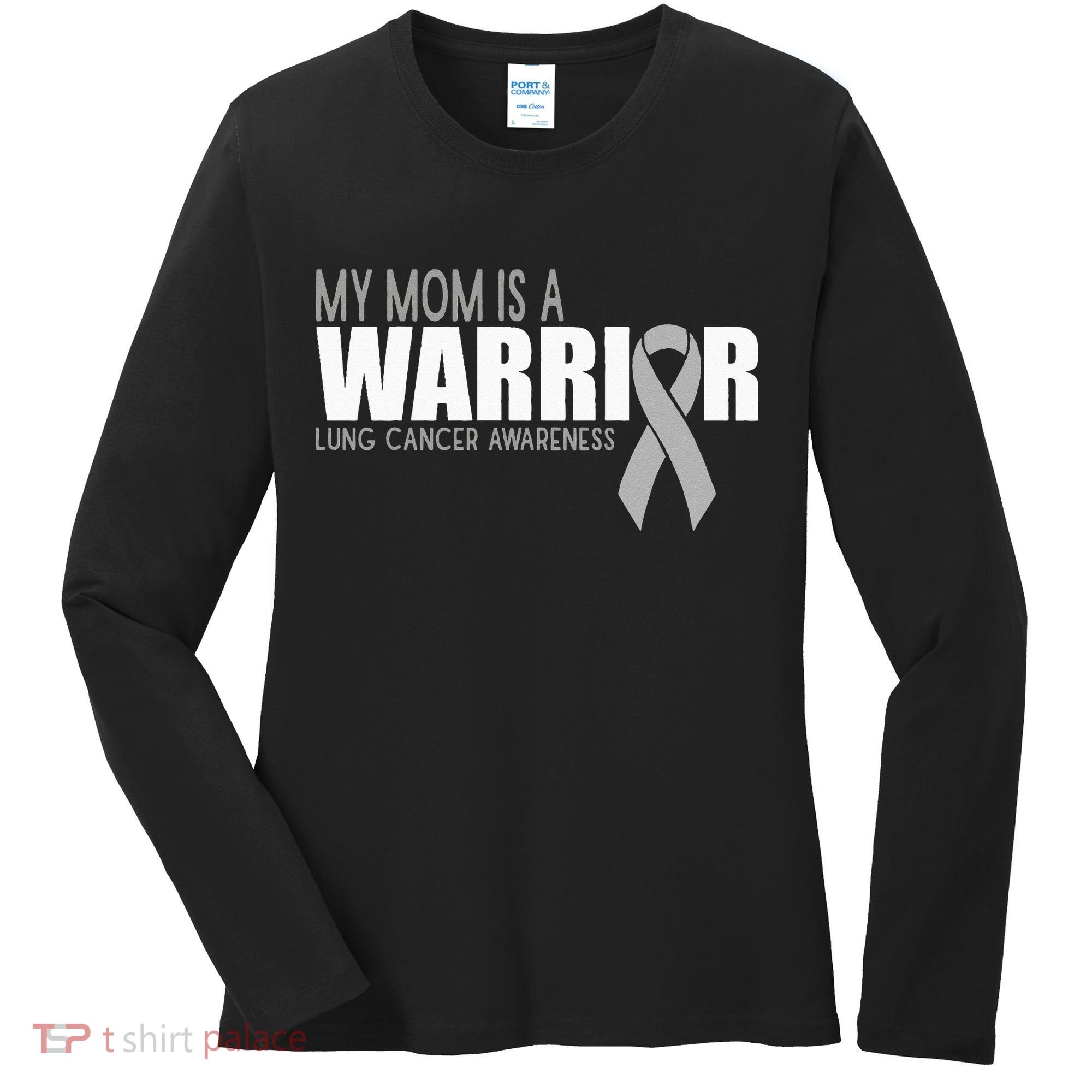 My Mom Is A Warrior Lung Cancer Awareness Women's Long Sleeve Shirt