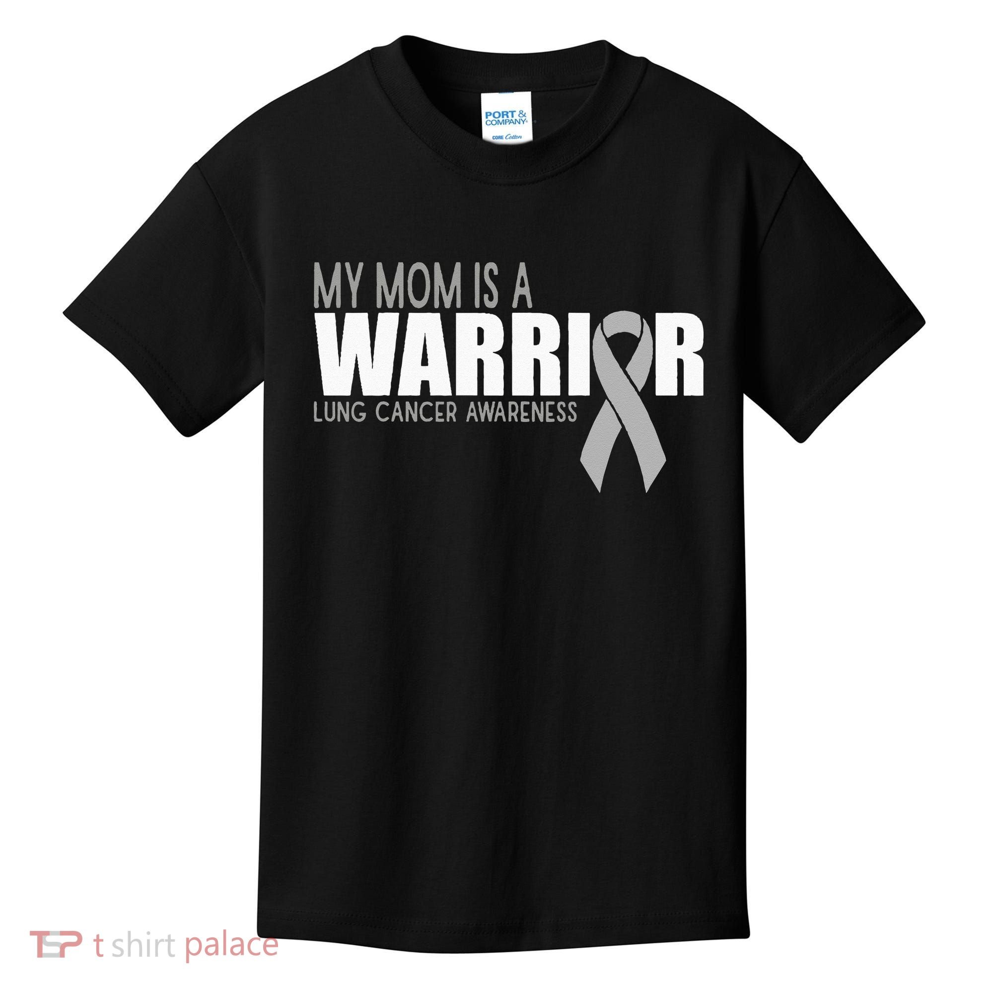 My Mom Is A Warrior Lung Cancer Awareness Kids T-Shirt