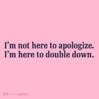 Mads Mitch IM Not Here Apologize IM Here To Double Down Coaster thumb 2