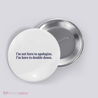Mads Mitch IM Not Here Apologize IM Here To Double Down Button