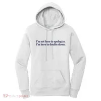 Mads Mitch IM Not Here Apologize IM Here To Double Down Women's Hoodie thumb 0