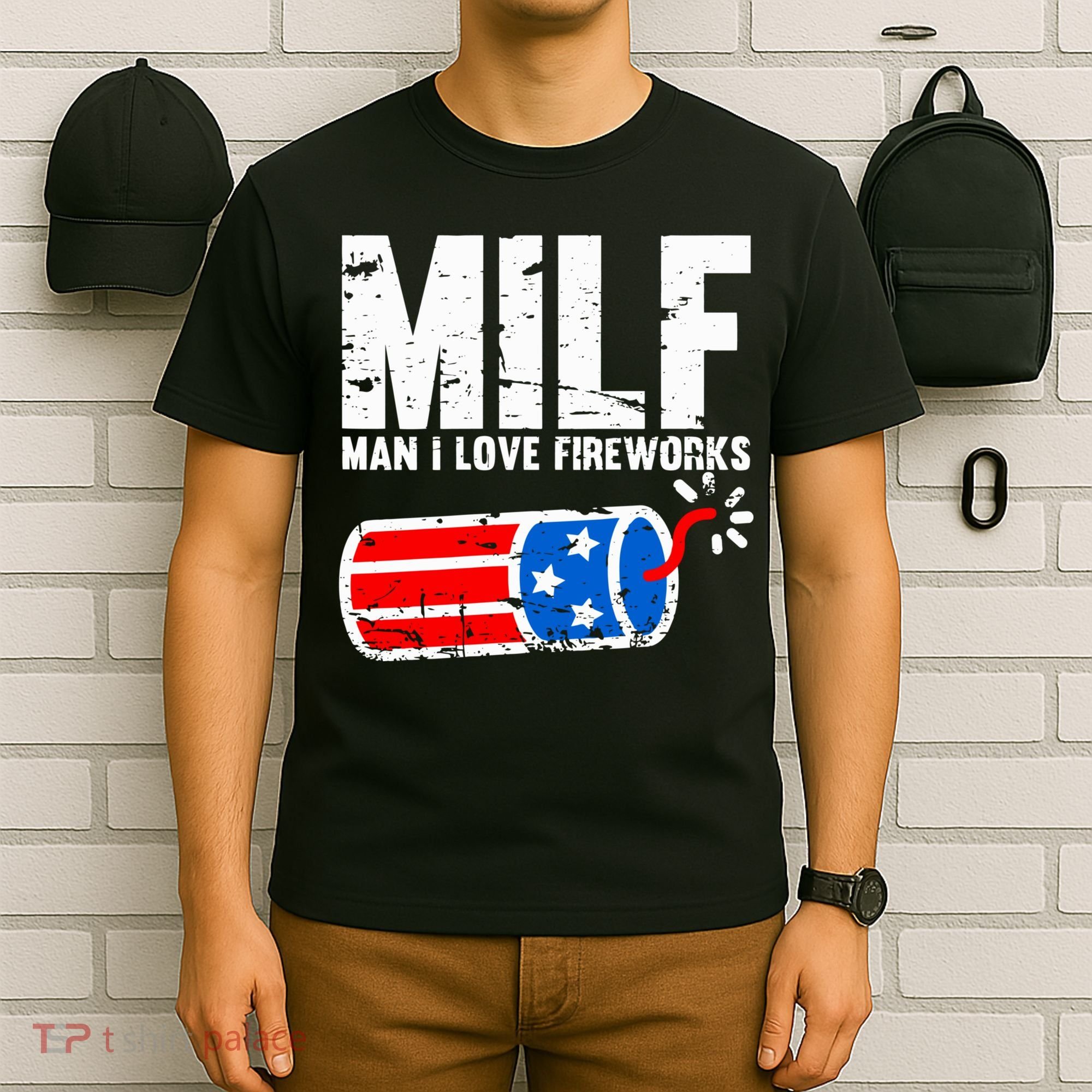 MILF Man I Love Fireworks 4th Of July Funny Fourth Of July T-Shirt