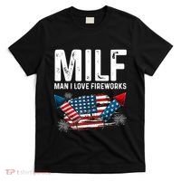 MILF Man I Love Fireworks 4th Of July Funny Fourth Of July T-Shirt thumb 0