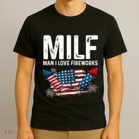 MILF Man I Love Fireworks 4th Of July Funny Fourth Of July T-Shirt thumb 3