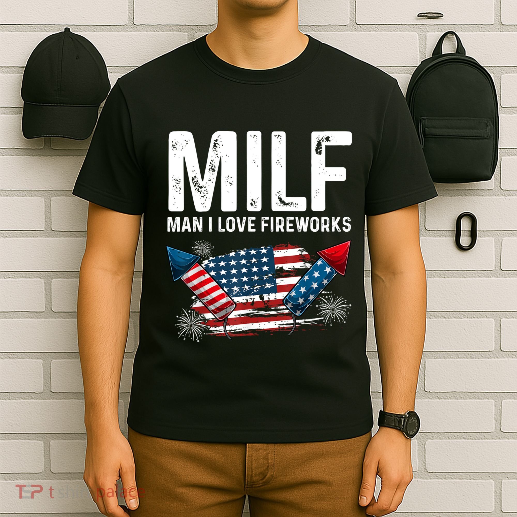 MILF Man I Love Fireworks 4th Of July Funny Fourth Of July T-Shirt