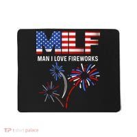 Milf Man I Love Fireworks Funny American Patriotic July 4th Mousepad thumb 0