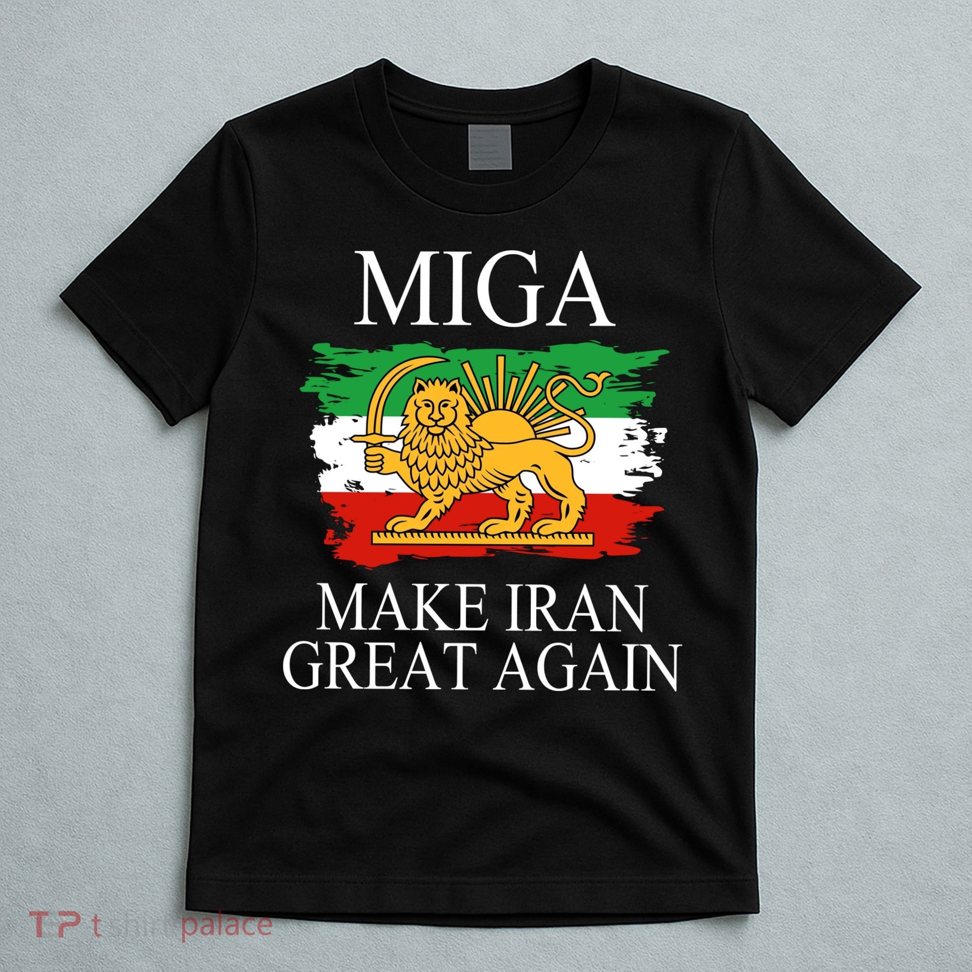 MIGA Make Iran Great Again T-Shirt