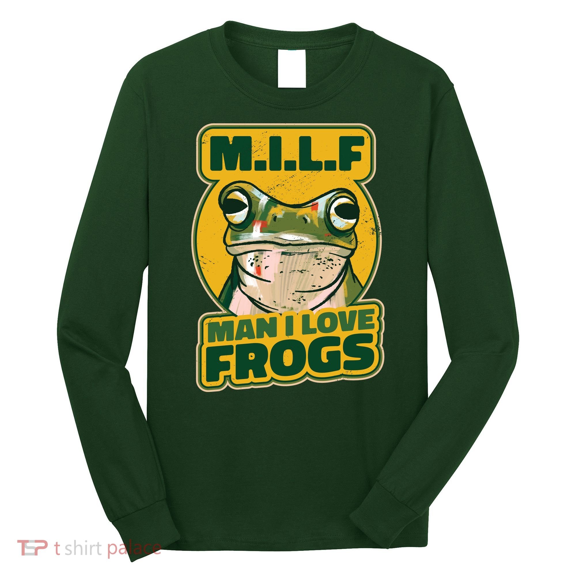 MILF Man I Love Frogs Funny Long Sleeve Shirt