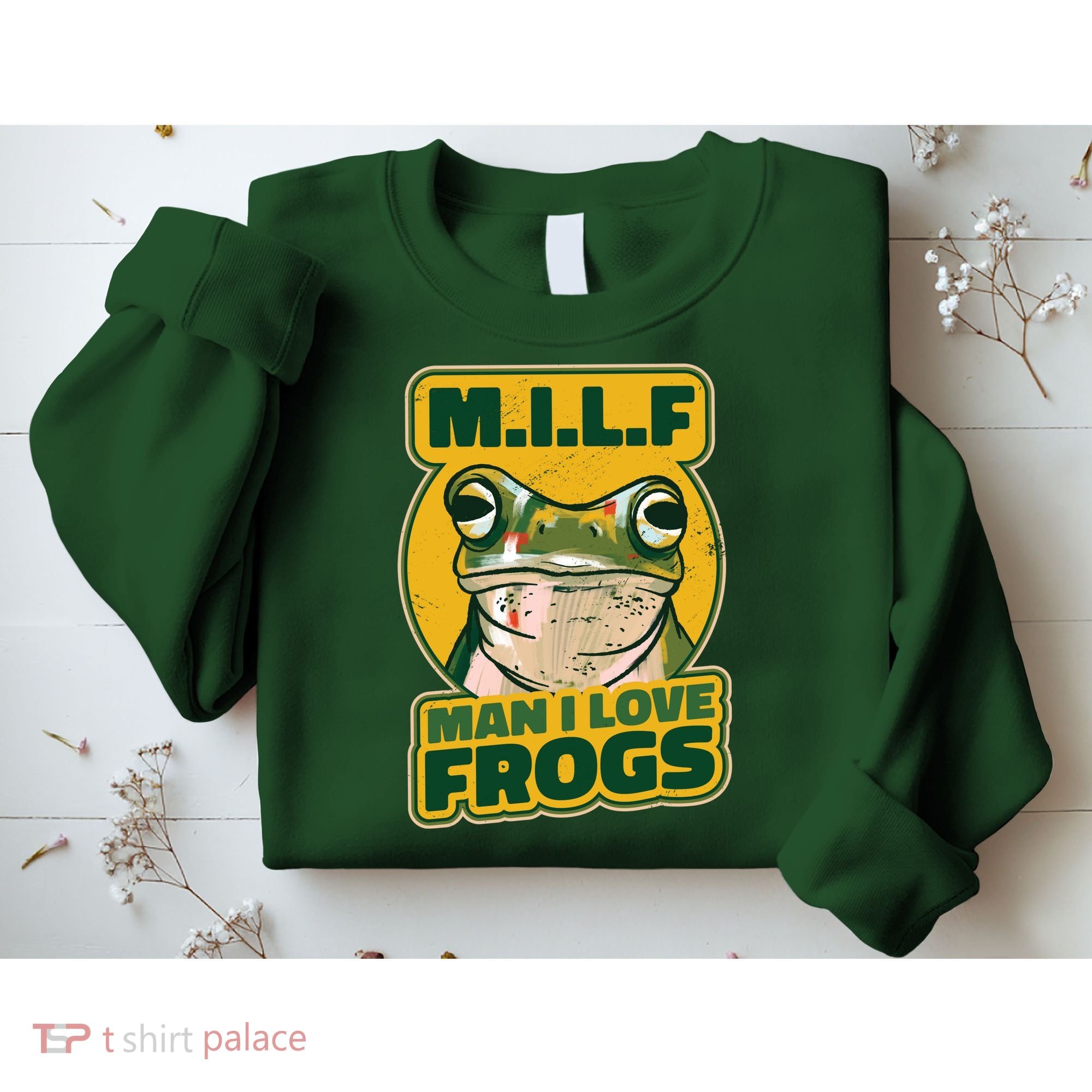 MILF Man I Love Frogs Funny Sweatshirt