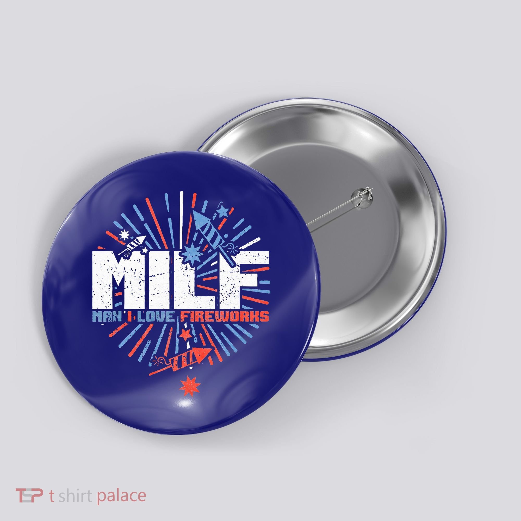 Milk Man I Love Fireworks American Patriotic Button
