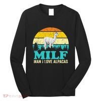 Milf Man I Love Alpacas Cute Lama Funny Alpaca Long Sleeve Shirt thumb 0