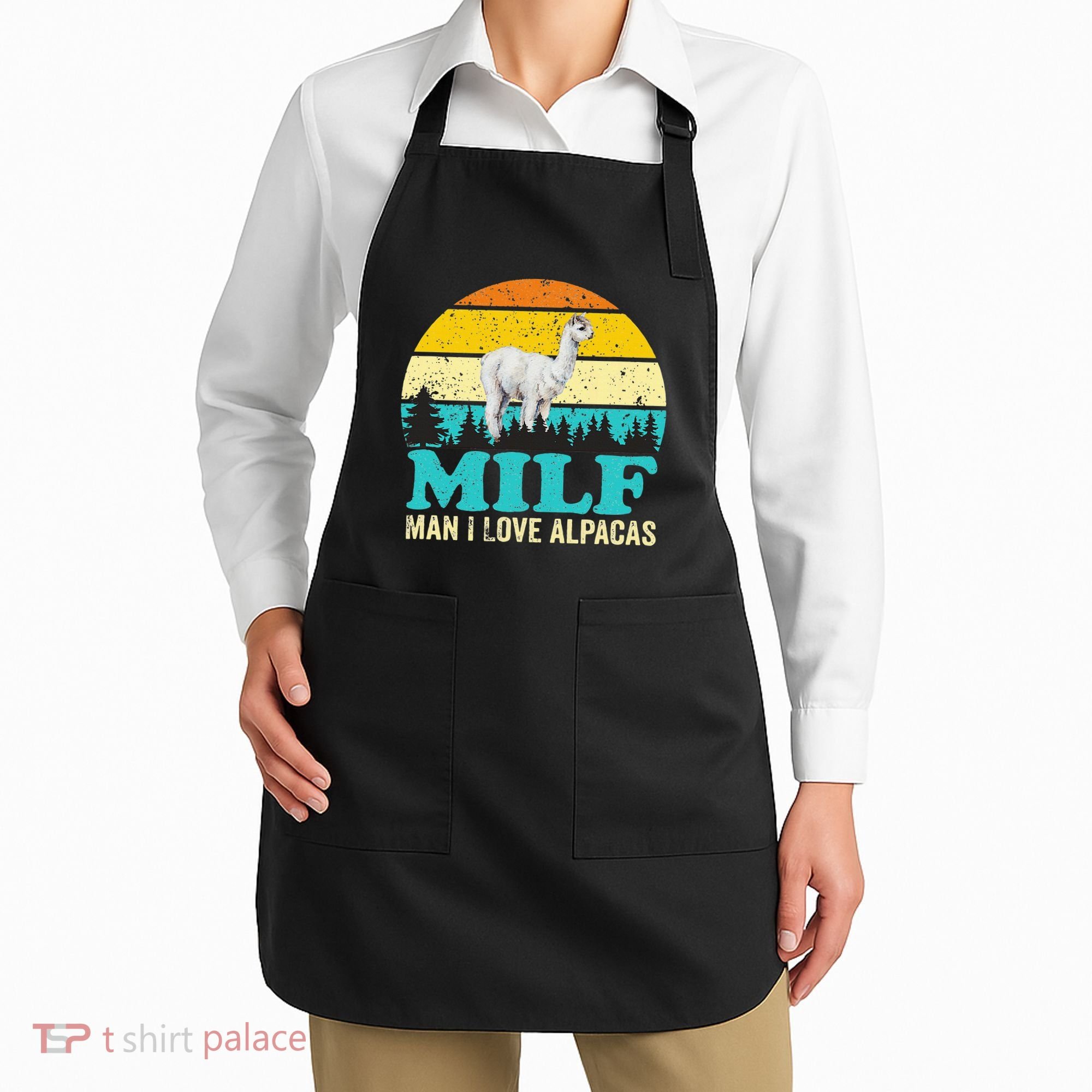 Milf Man I Love Alpacas Cute Lama Funny Alpaca Apron