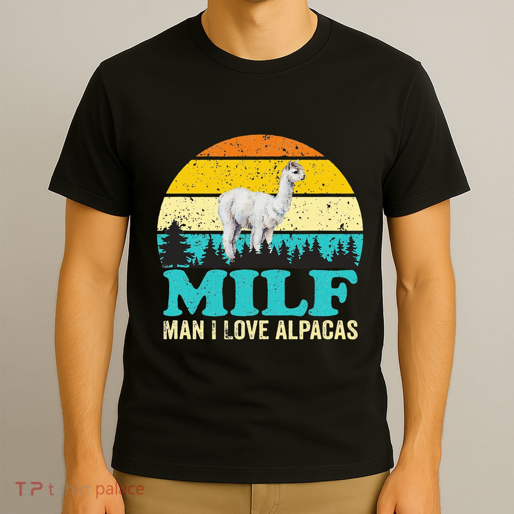 Milf Man I Love Alpacas Cute Lama Funny Alpaca T-Shirt