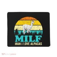 Milf Man I Love Alpacas Cute Lama Funny Alpaca Mousepad thumb 0