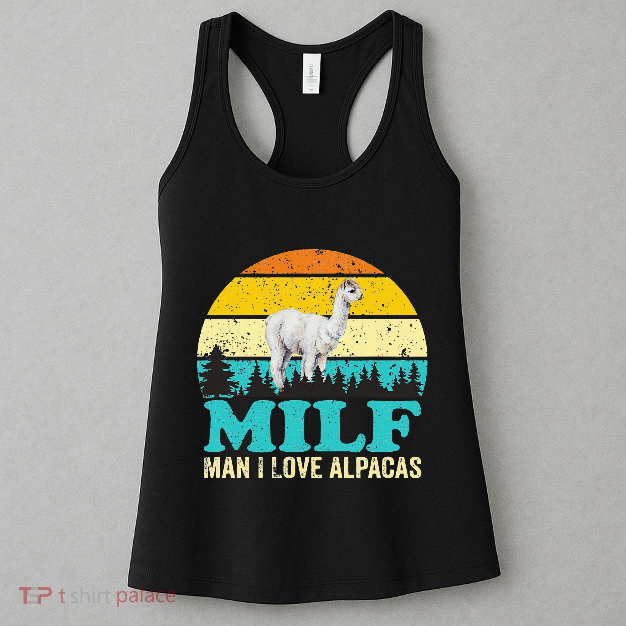 Milf Man I Love Alpacas Cute Lama Funny Alpaca Women's Tank Top