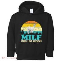 Milf Man I Love Alpacas Cute Lama Funny Alpaca Toddler Hoodie thumb 0