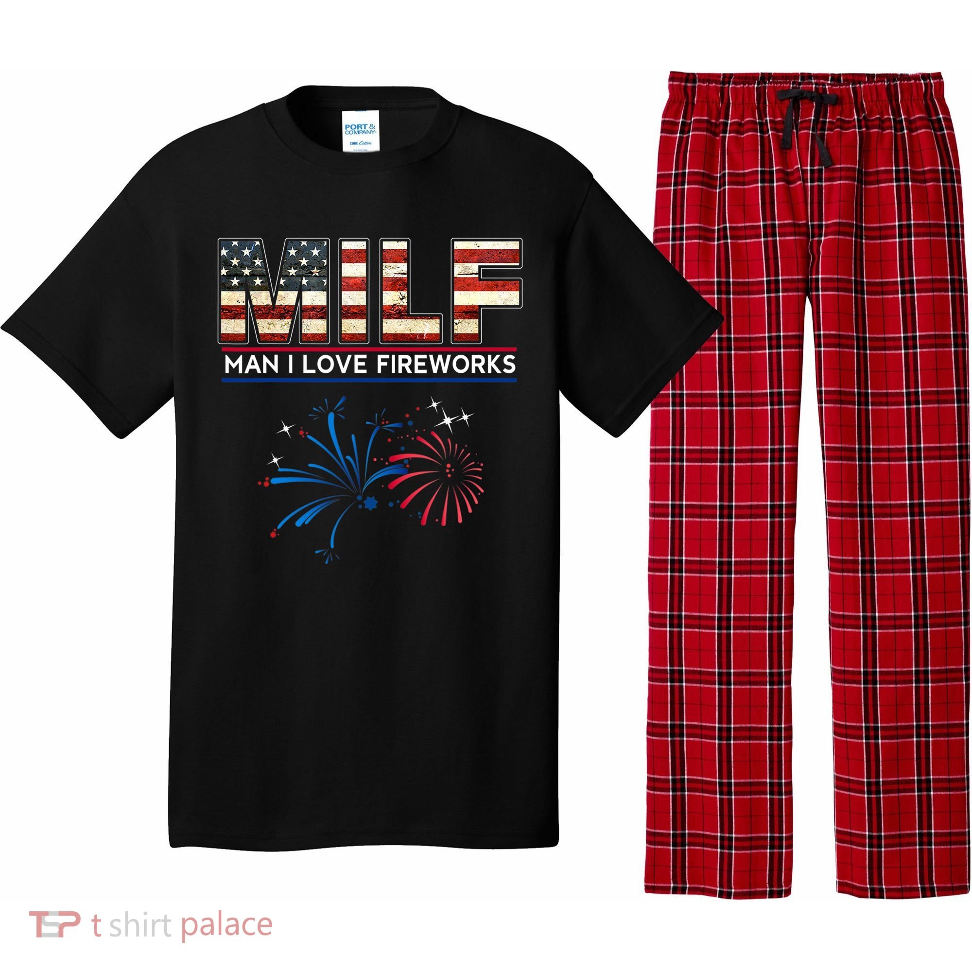 Milf Man I Love Fireworks Funny American Patriotic July 4th Pajama Set