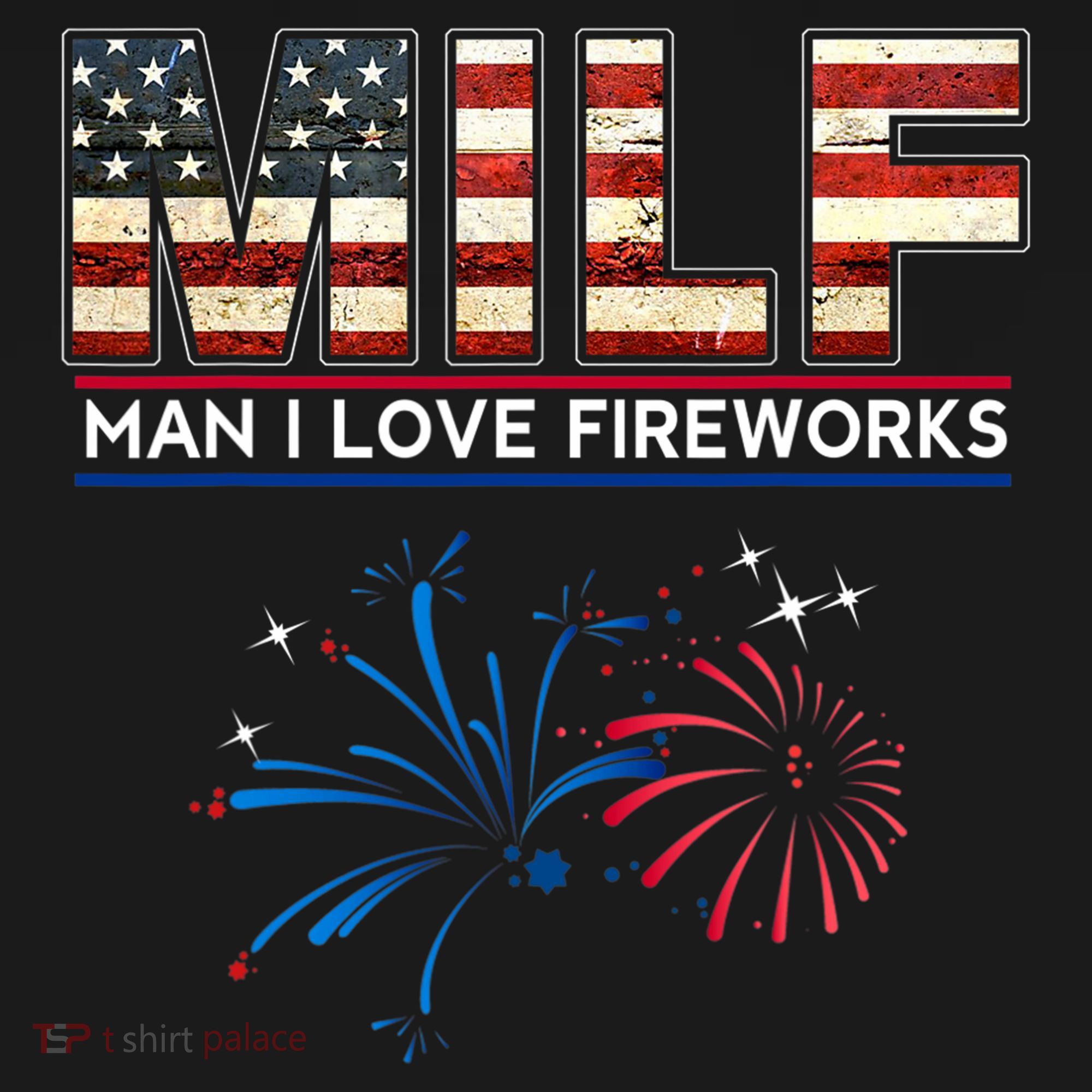 Milf Man I Love Fireworks Funny American Patriotic July 4th Mousepad