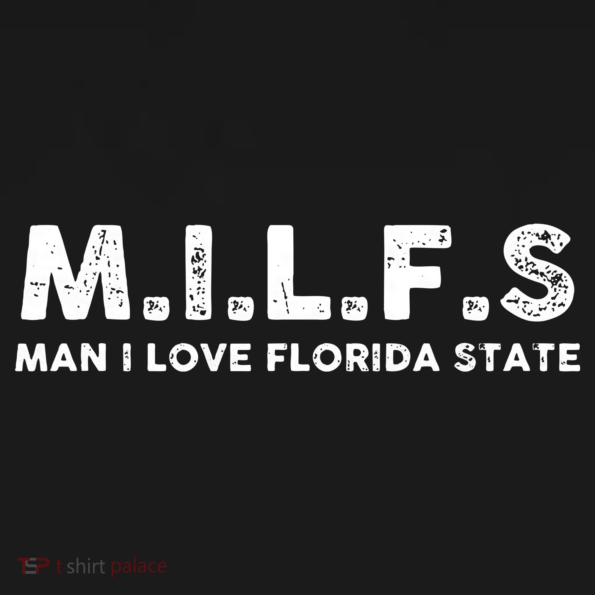 MILFS Man I Love Florida States Vintage T-Shirt