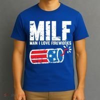 MILF Man I Love Fireworks 4th Of July Funny Fourth Of July T-Shirt thumb 3