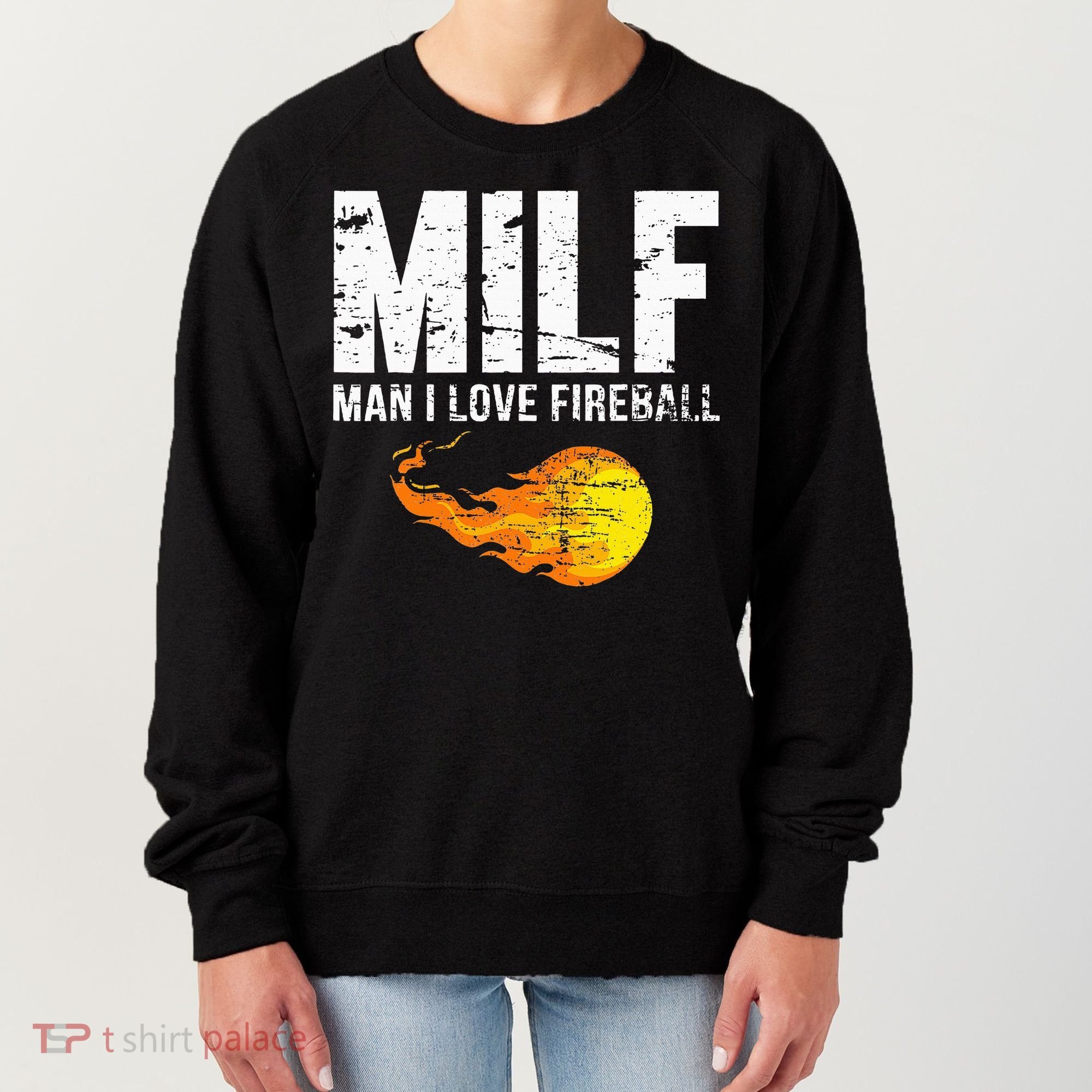 Milf Man I Love F.I.R.E.B.A.L.L Women's Sweatshirt
