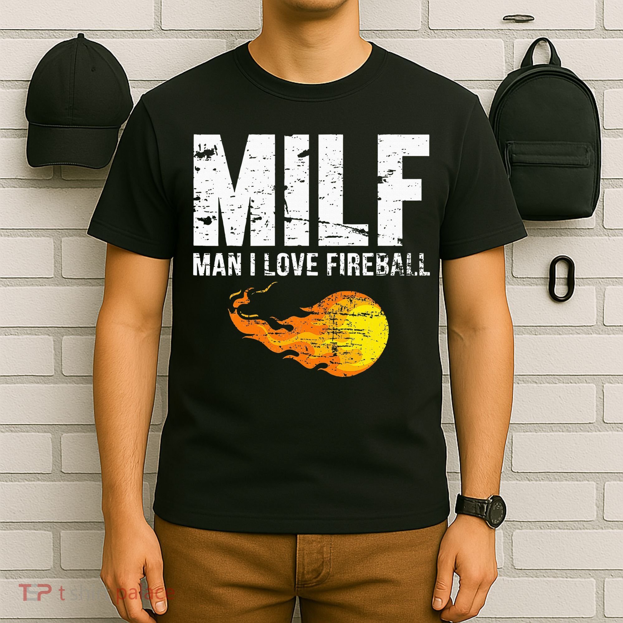 Milf Man I Love F.I.R.E.B.A.L.L T-Shirt