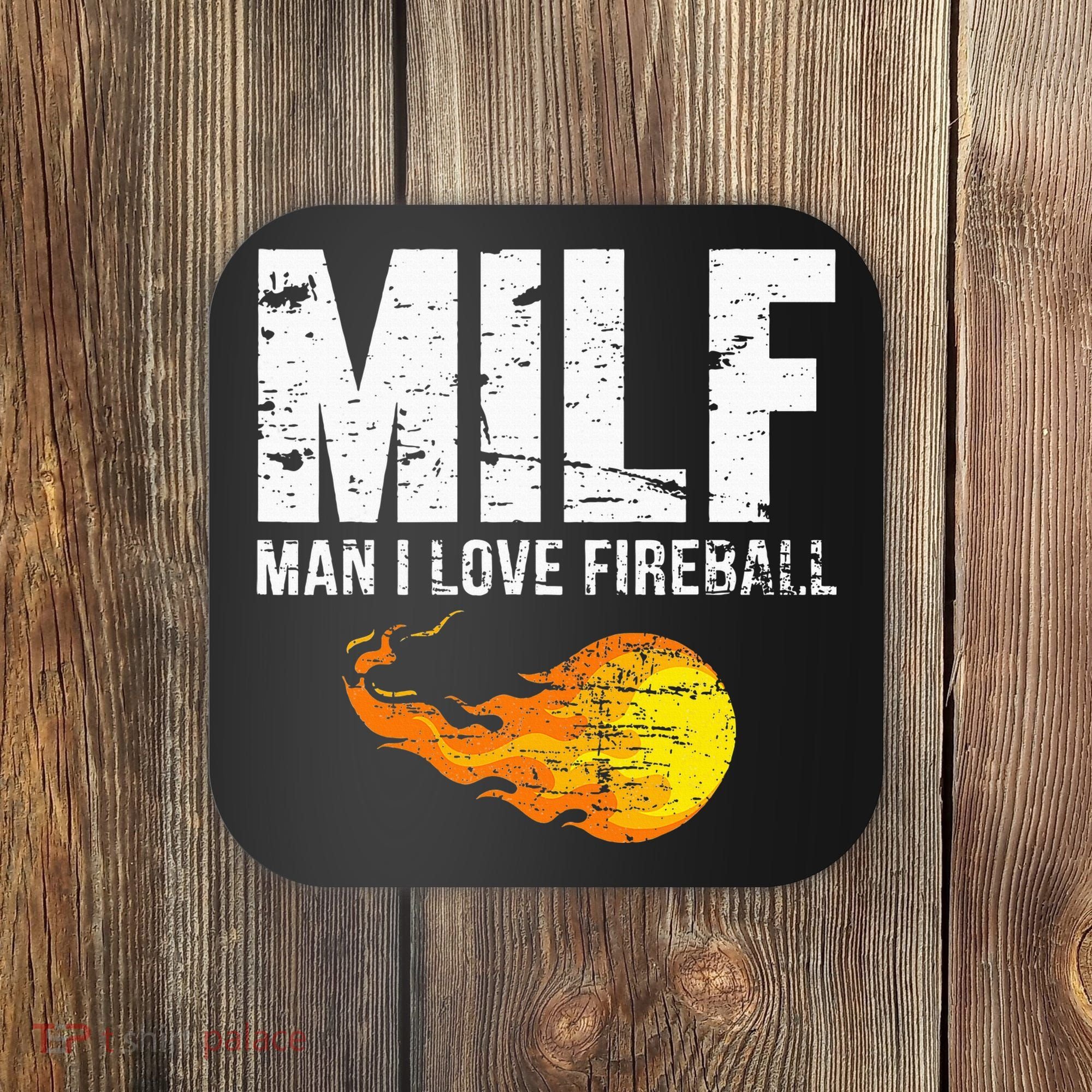Milf Man I Love F.I.R.E.B.A.L.L Coaster